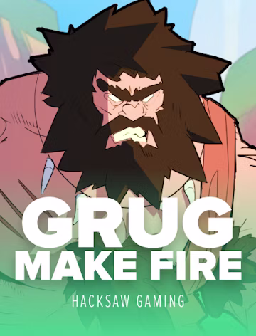 grug make fire